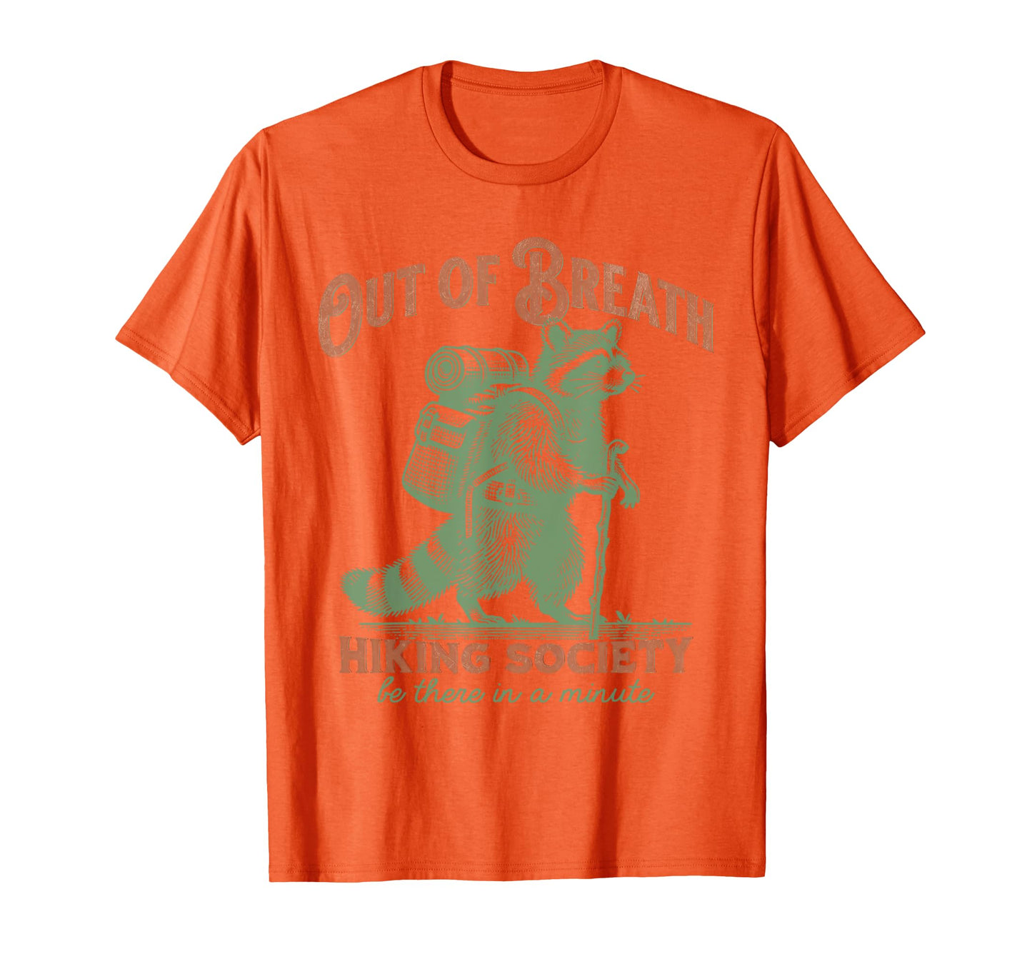 Out Of Breath Hiking Society Racoon Hiking Retro T-Shirt