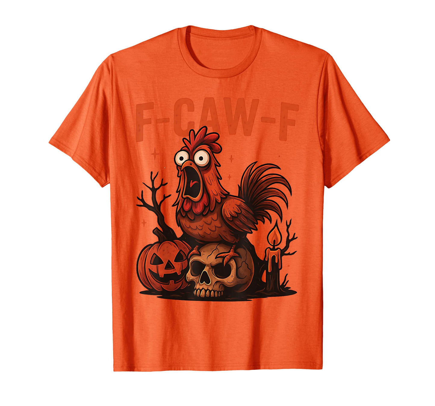 Funny F-Caw-F Chicken Halloween Rooster Spooky FCAWF Chicken T-Shirt
