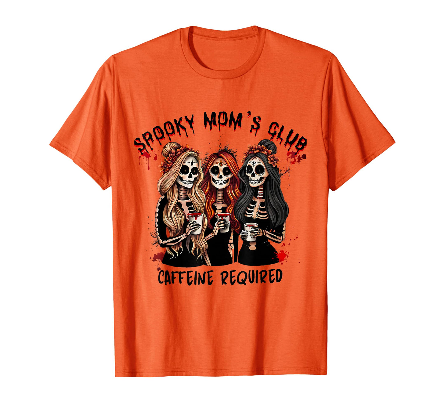 Spooky Mom's Club Caffeine Required for Moms Halloween Women T-Shirt
