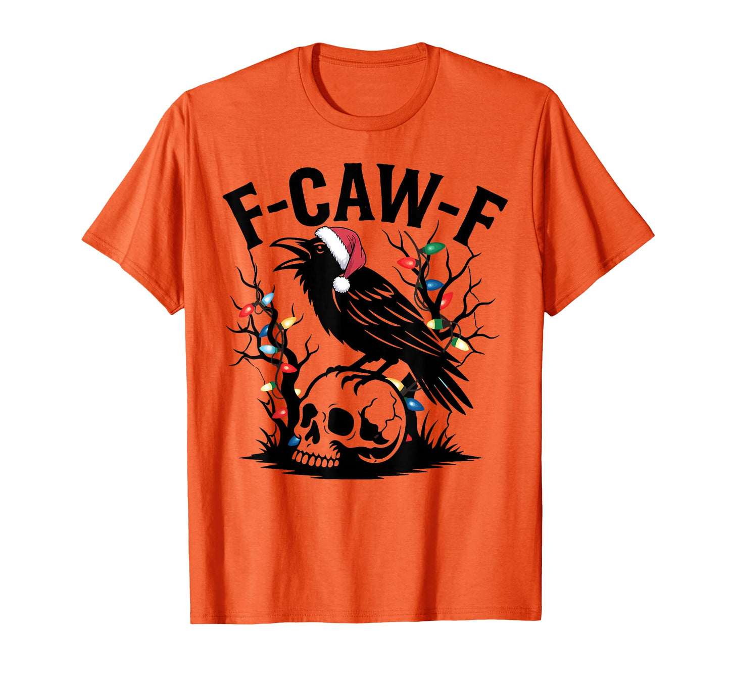 F-Caw-F Black Crow Pun Funny Bird Cawing Grunge Christmas T-Shirt