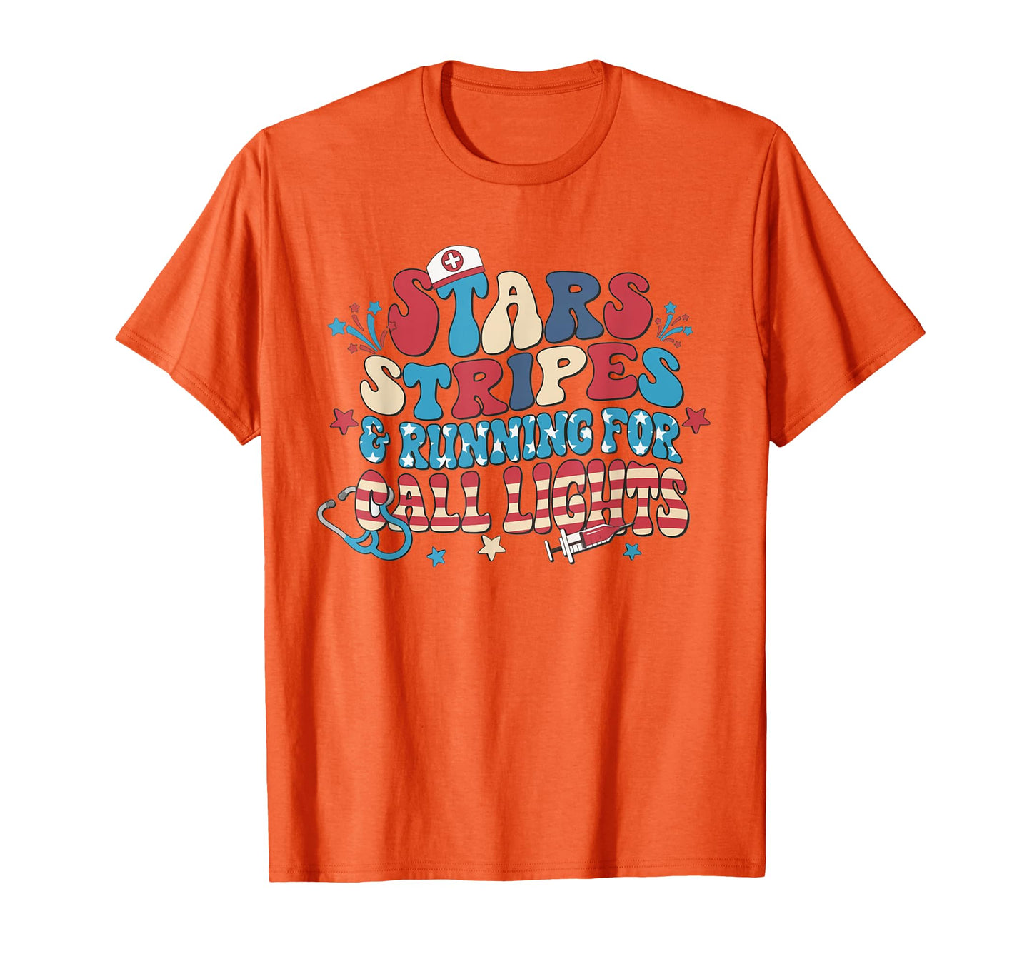 Stars Stripes And Running For Call Lights 4th July ER Nurse T-Shirt