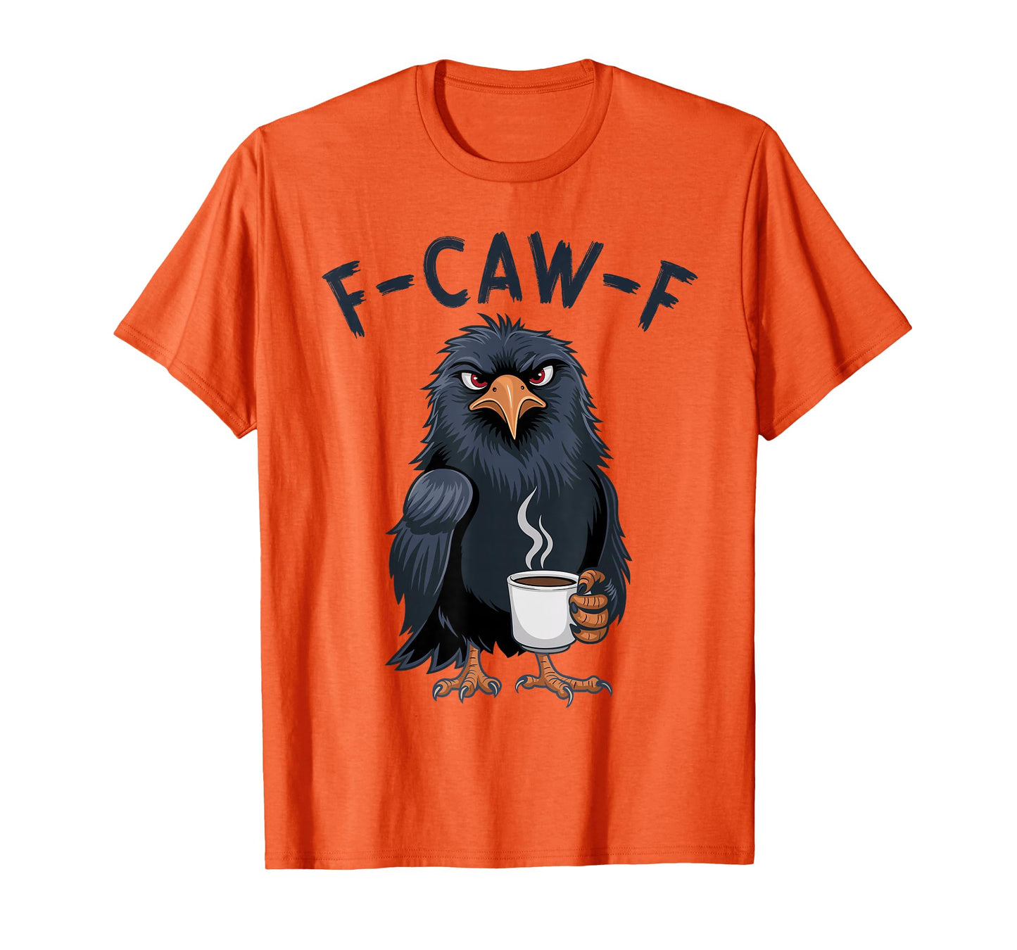 Black Crow, F-Caw-F Funny Black Bird T-Shirt