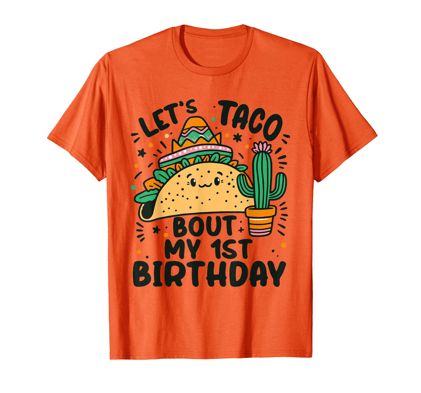 Let's Taco Bout My 1st Birthday Mexican Party Boys Men kids T-Shirt