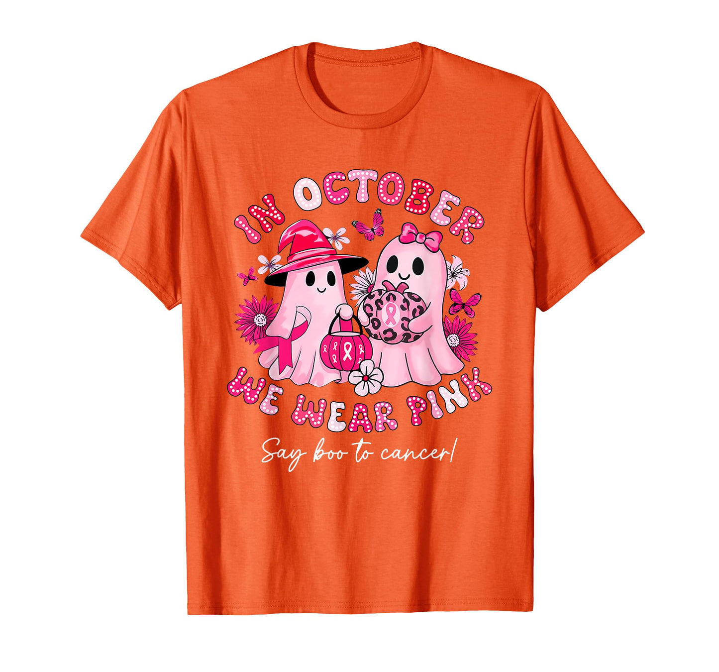 in October We Wear Pink Say Boo to Cancer Halloween Ghost T-Shirt