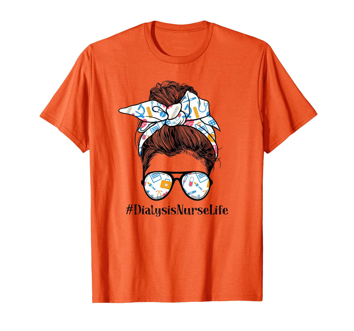 Dialysis Nurse Life Appreciation Day Messy Bun Women T-Shirt