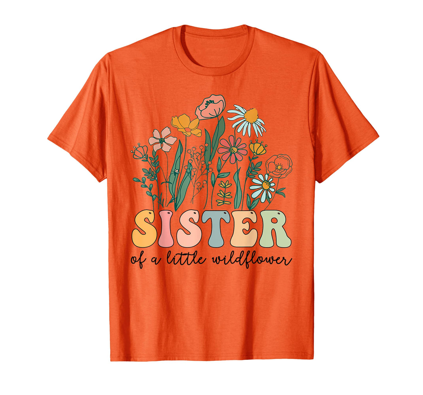 Sister Of The Little Wildflower Birthday Party Baby Shower T-Shirt