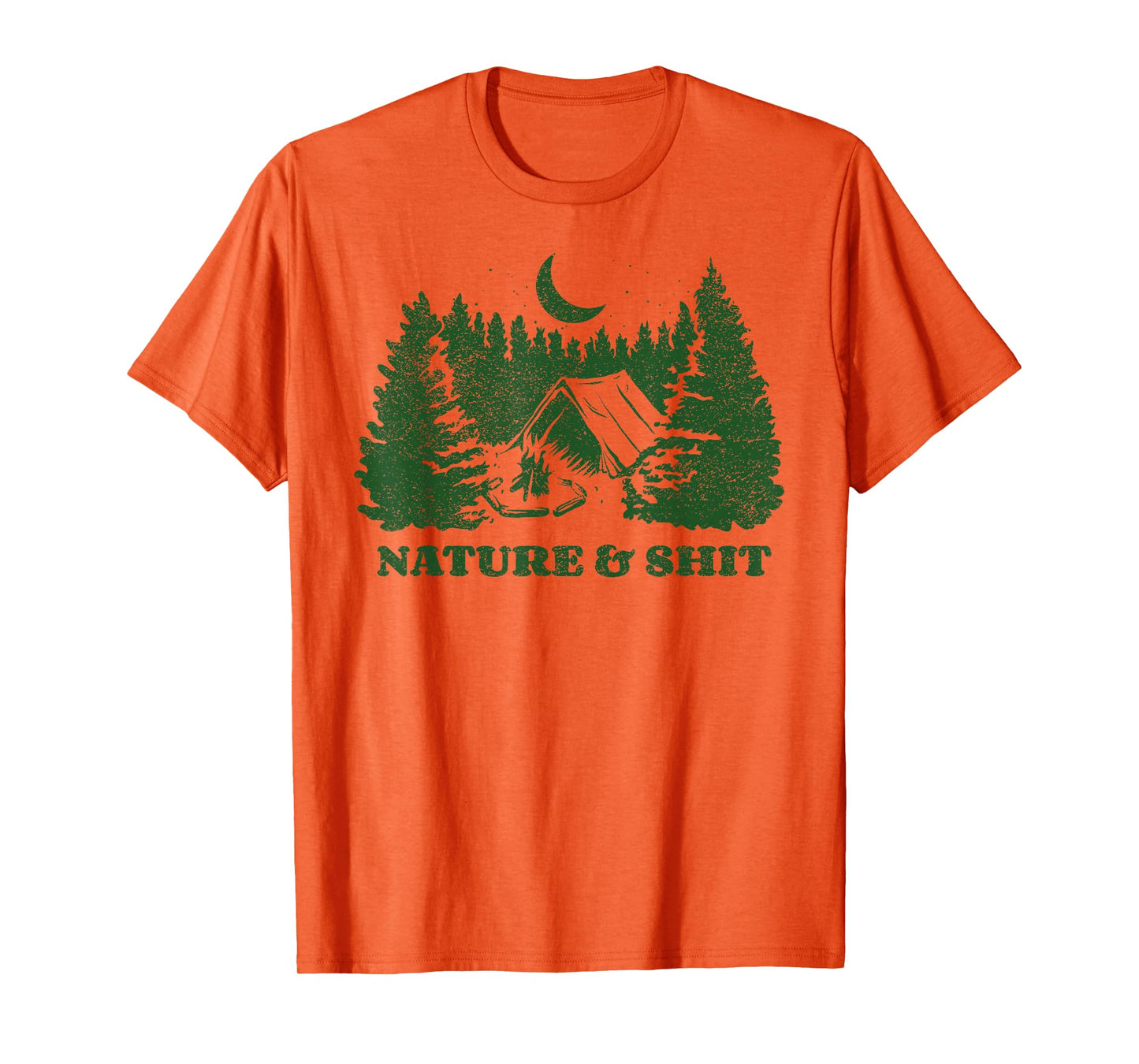 Funny Outdoor Nature & Shit T-Shirt