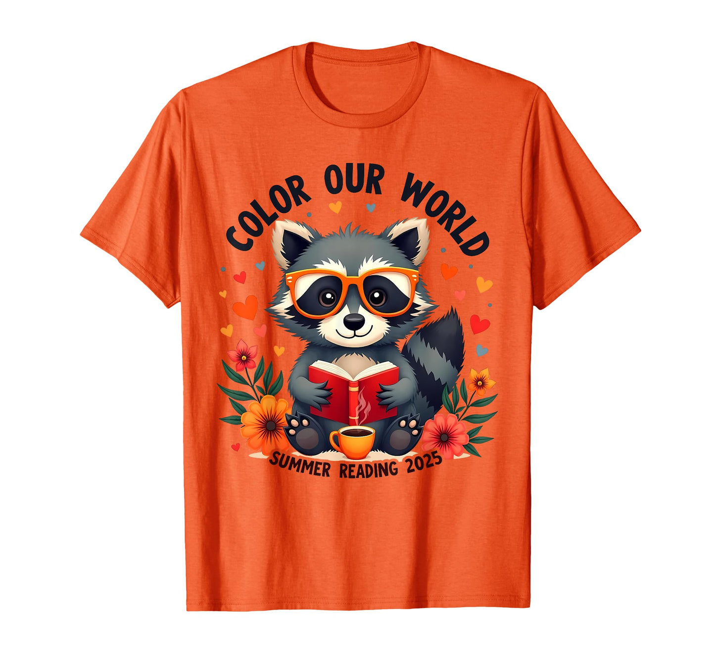 Color Our World Summer Reading Program 2025 Funny Raccoon T-Shirt