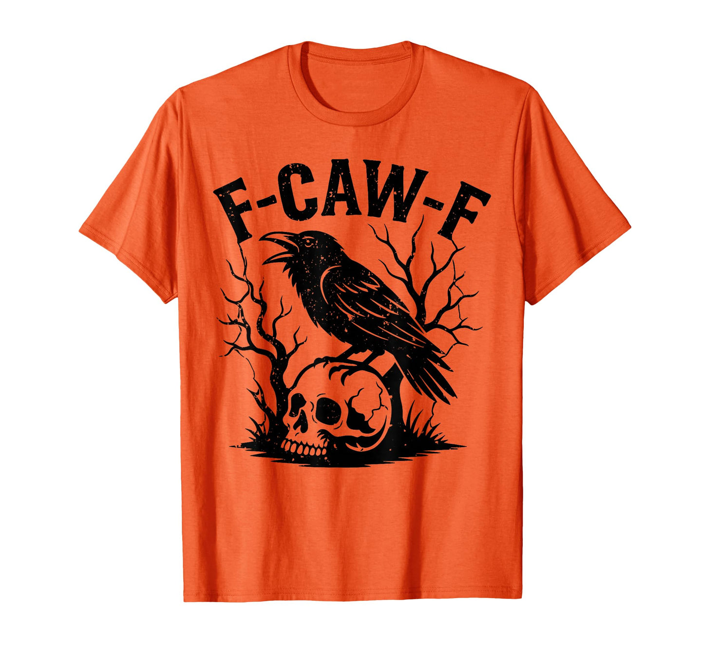 Halloween F Caw F Black Bird F-Caw-F Crow Women Men T-Shirt