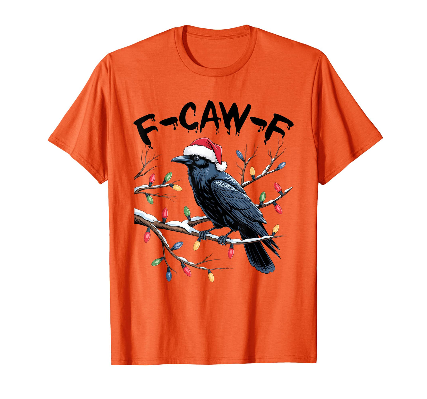Crow F-CAW-F Black Bird Gothic Christmas Lights Santa Hat T-Shirt