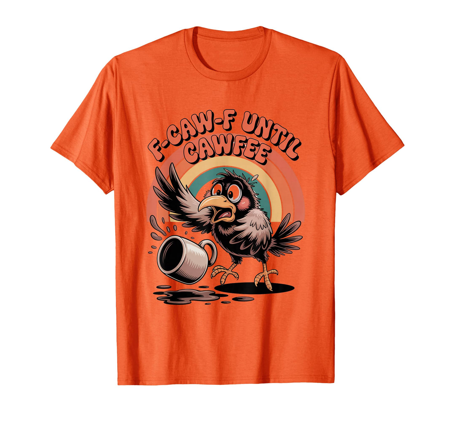 Funny Coffee Lover F-CAW-F Cawfee T-Shirt