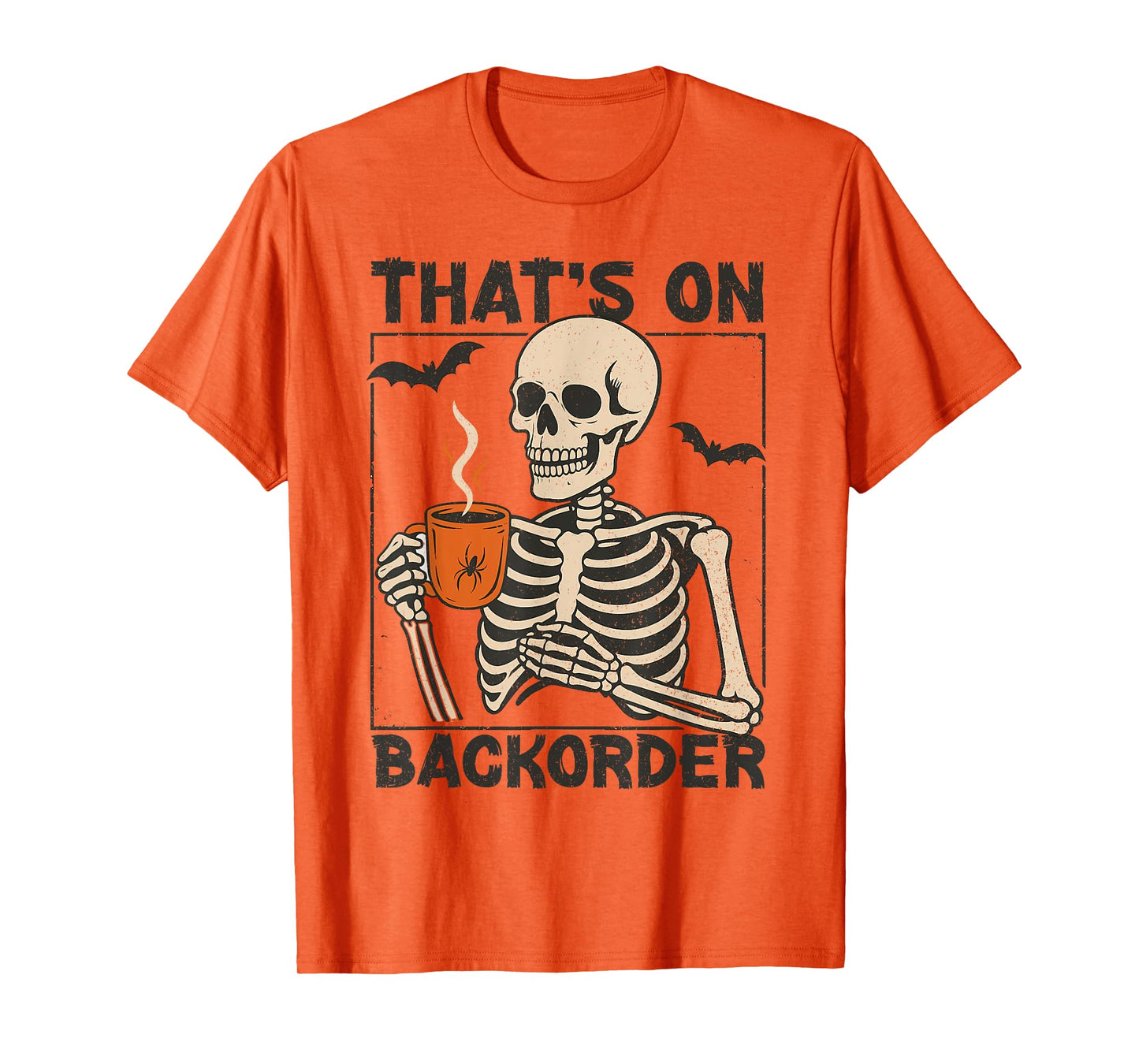 Pharmacy Tech Skeleton That's BackOrder Funny Halloween T-Shirt