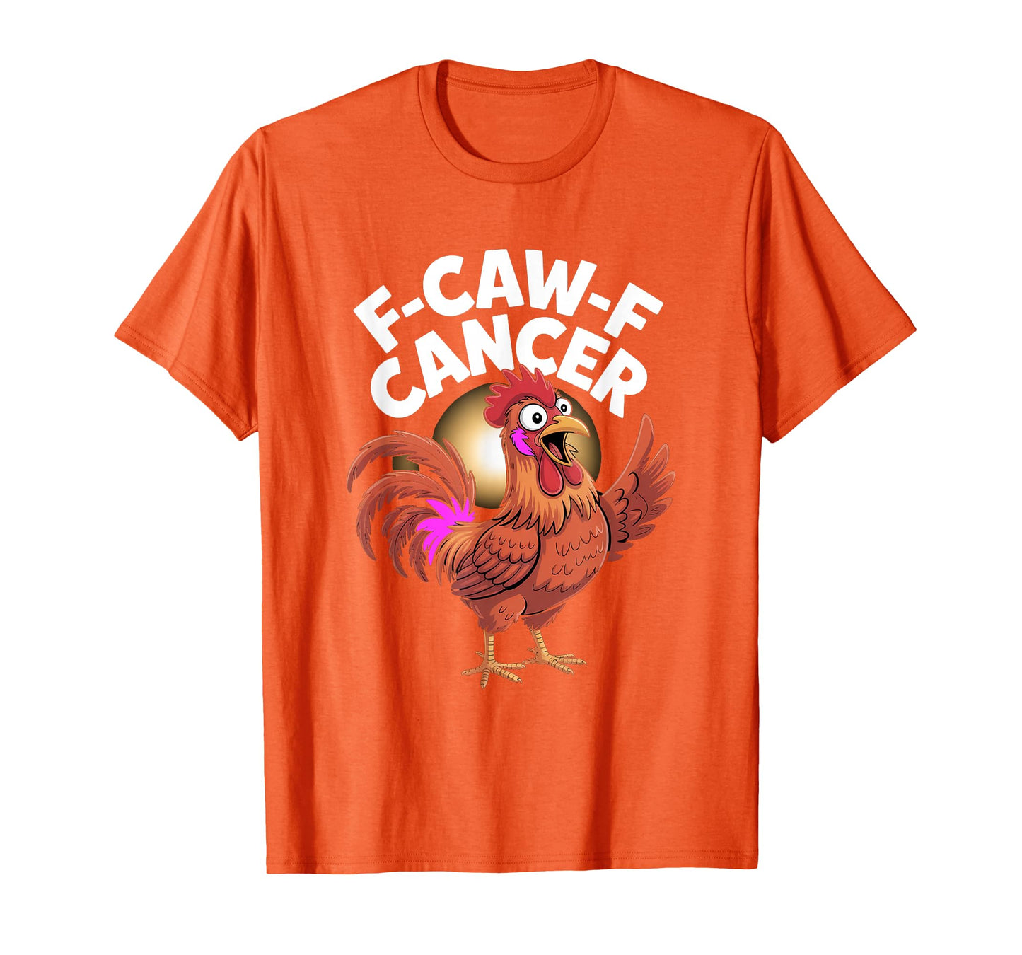 F-Caw-F Cancer Funny Breast Cancer Awareness T-Shirt