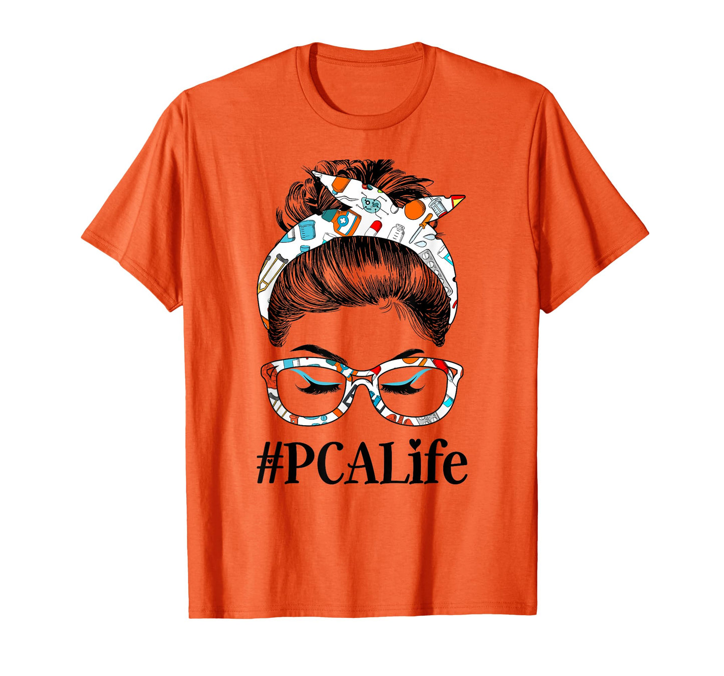 PCA Life Messy Hair Woman Bun Healthcare worker T-Shirt