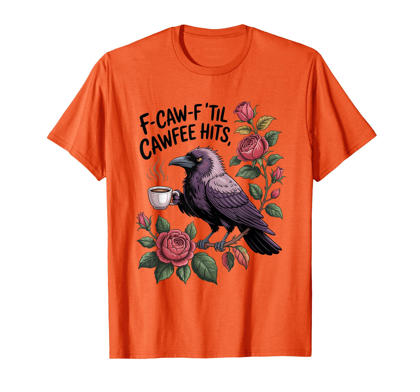 Funny Coffee Lover F-CAW-F Cawfee T-Shirt
