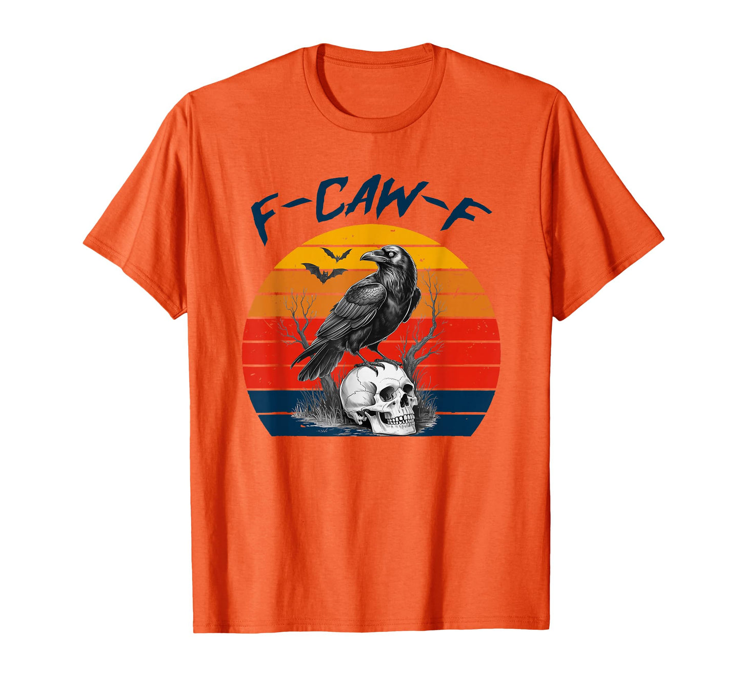Halloween F Caw F Black Bird F-Caw-F Crow Women Men Vintage T-Shirt