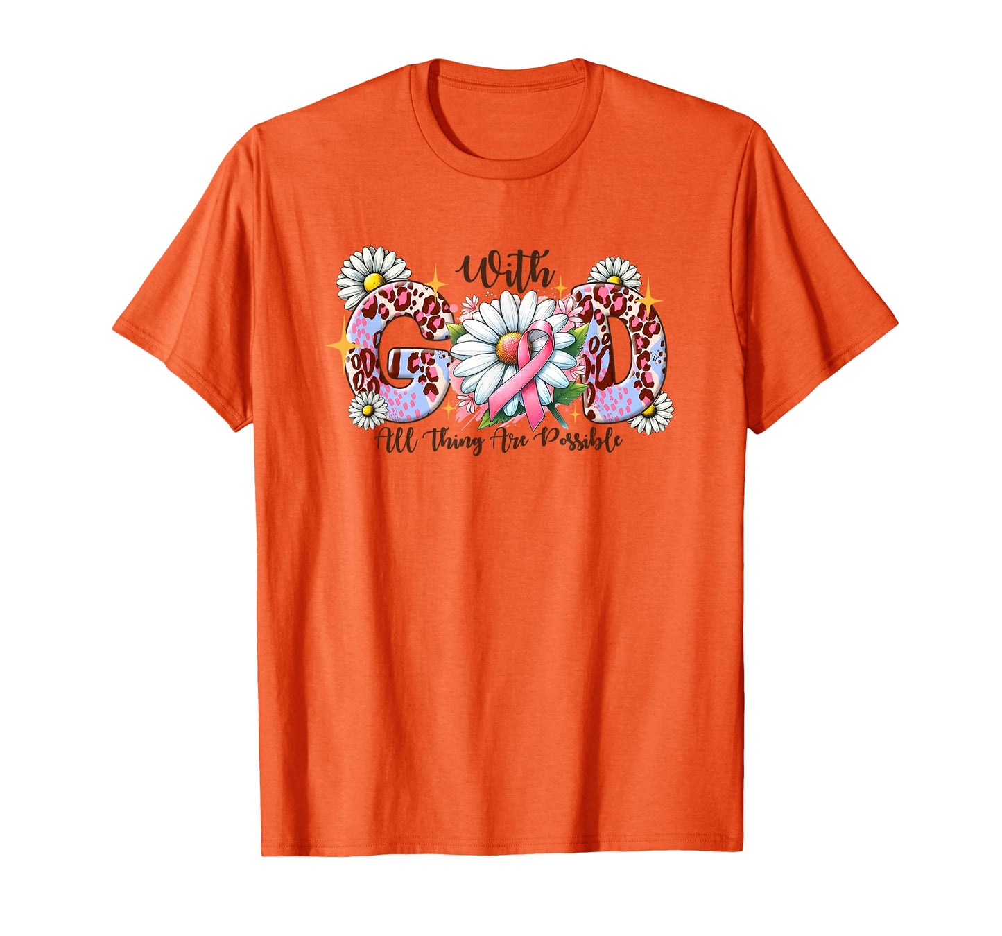 With GOD All Thing Possible Breast Cancer Awareness Faith T-Shirt