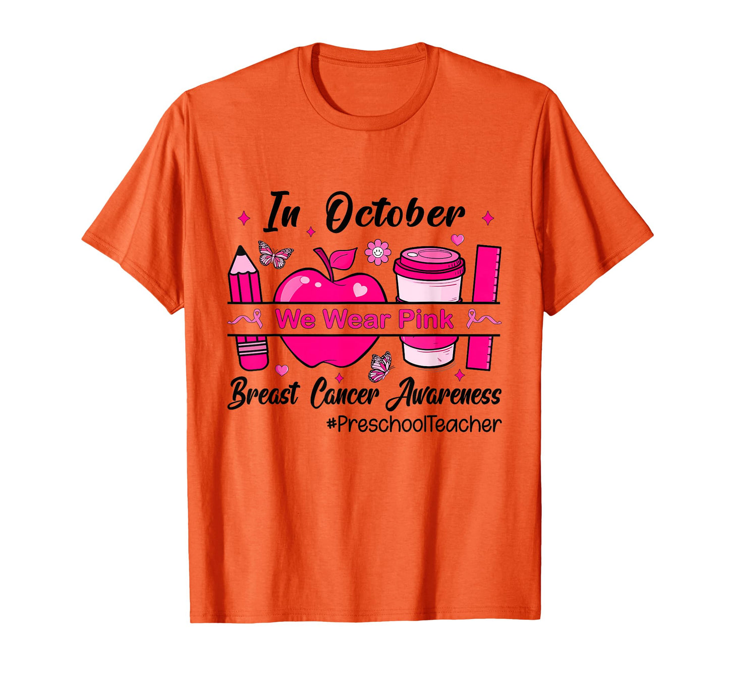 Preschool Teacher In October We Wear Pink Breast Cancer T-Shirt