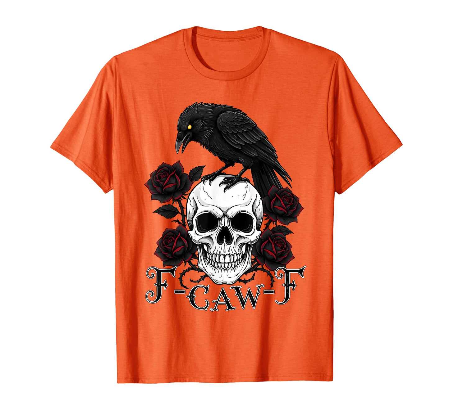 Halloween F Caw F Black Bird F-Caw-F Crow Women Men Humor T-Shirt