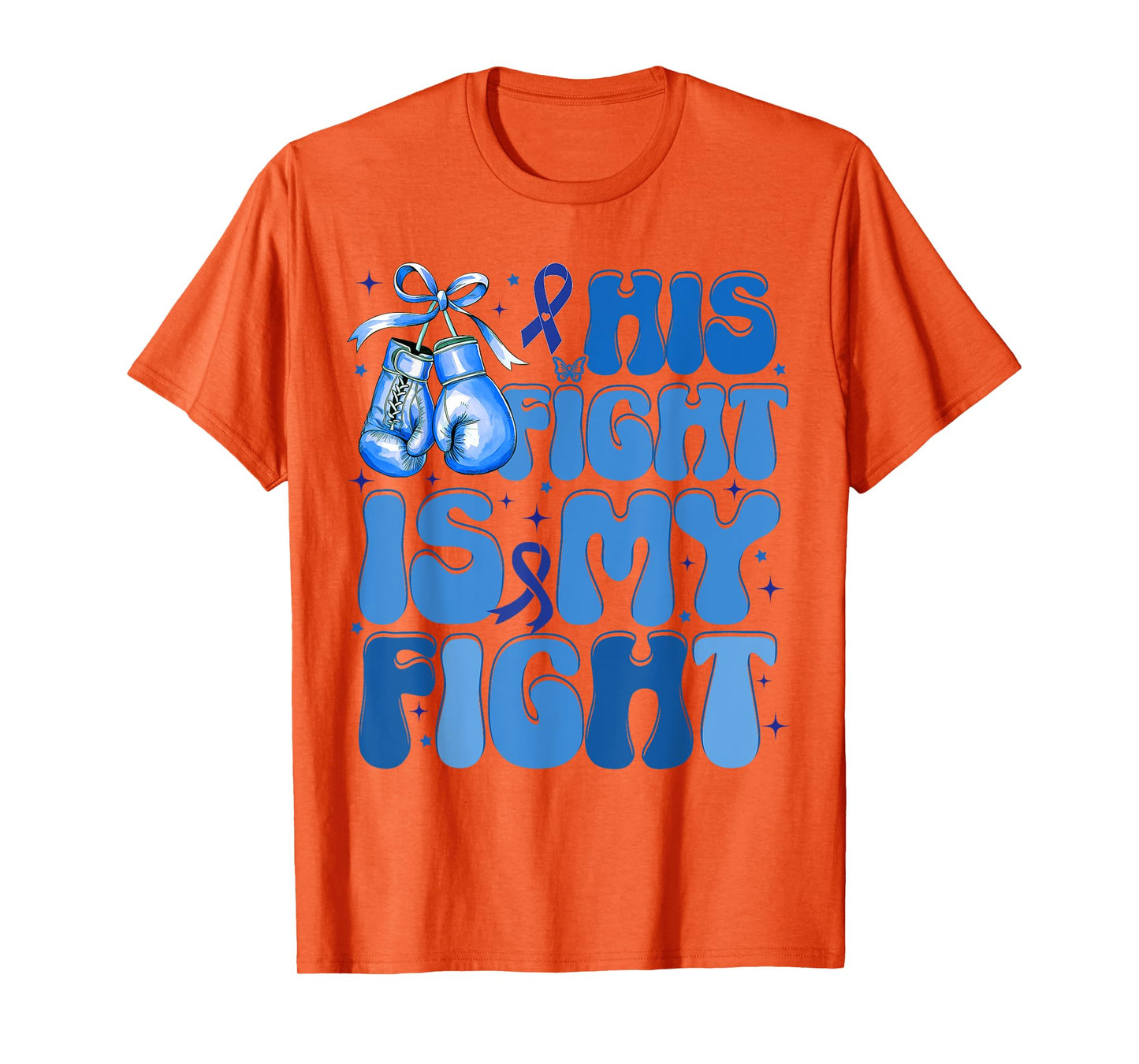 His Fight Is My Fight Colon Cancer Support T-Shirt
