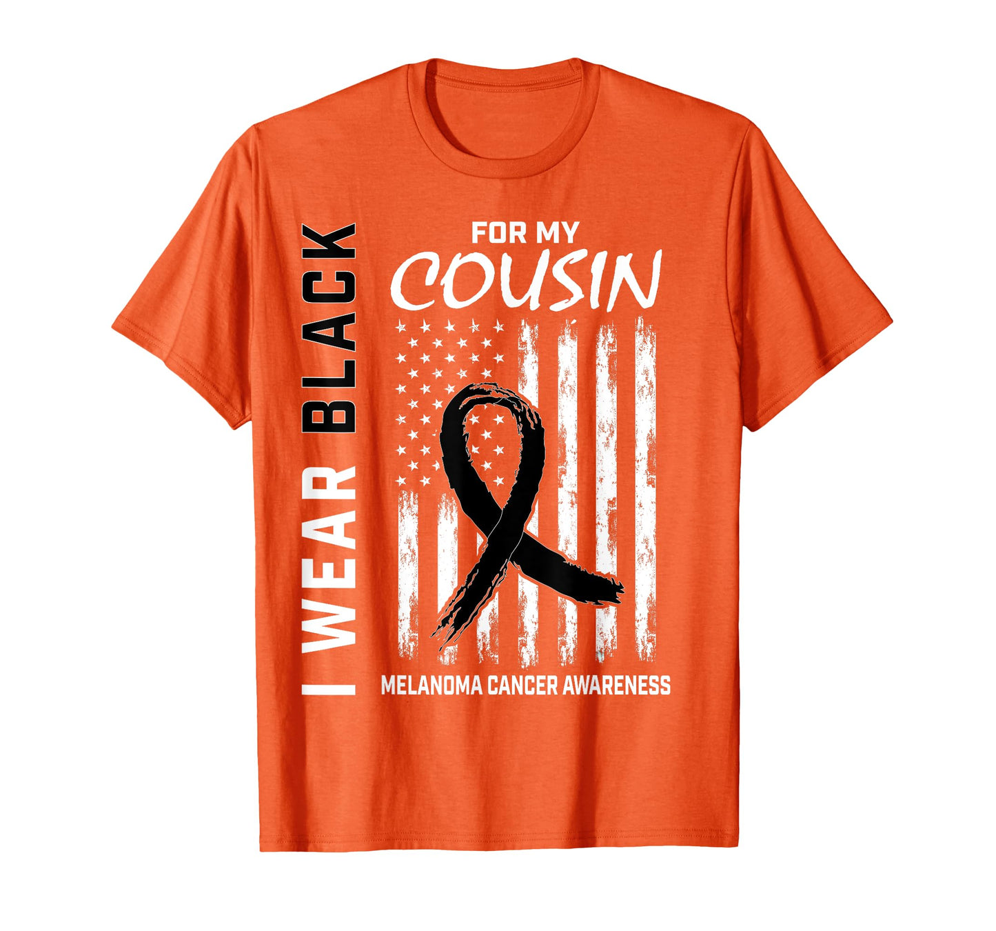 Skin Cancer Cousin Melanoma Cancer Awareness Flag Products T-Shirt