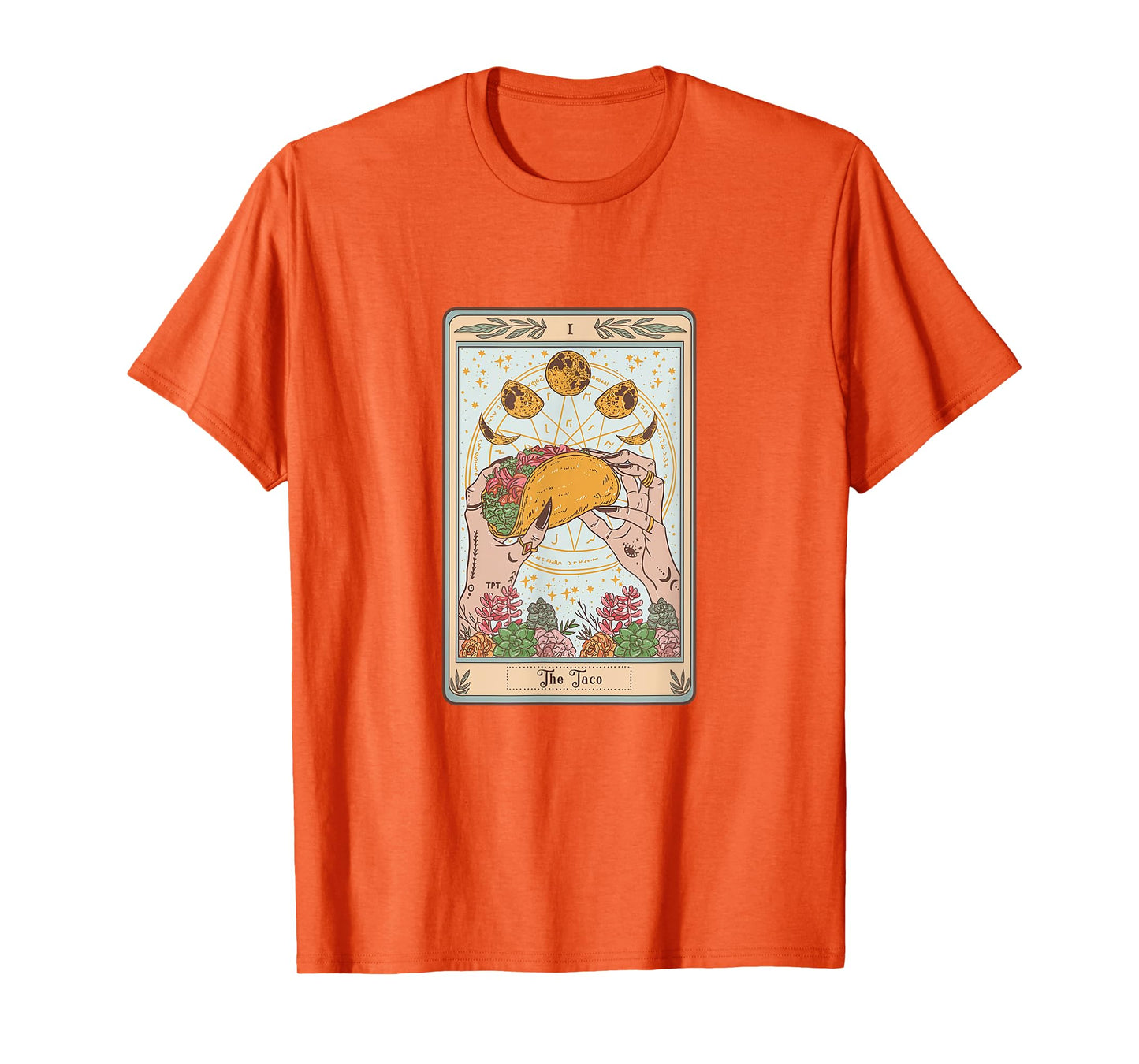 The Taco Tarot Card Funny Taco Lover Tacos Mexican Fiesta T-Shirt