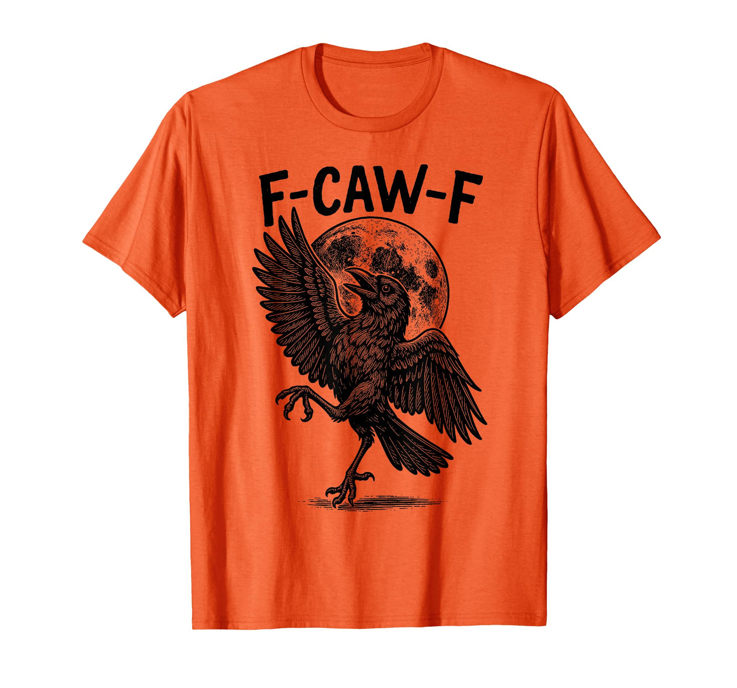 Funny Black Crow, F-Caw-F Gothic Black Bird Moon Adult Humor T-Shirt