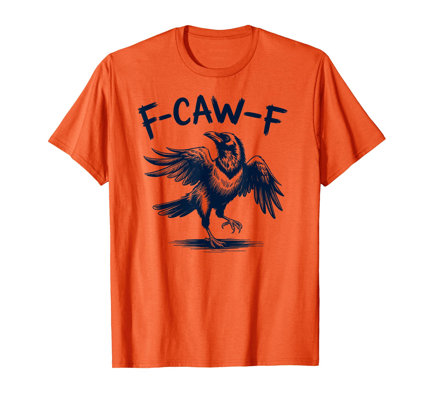 Black Crow F-Caw-F Funny Black Bird T-Shirt Gothic Humor T-Shirt