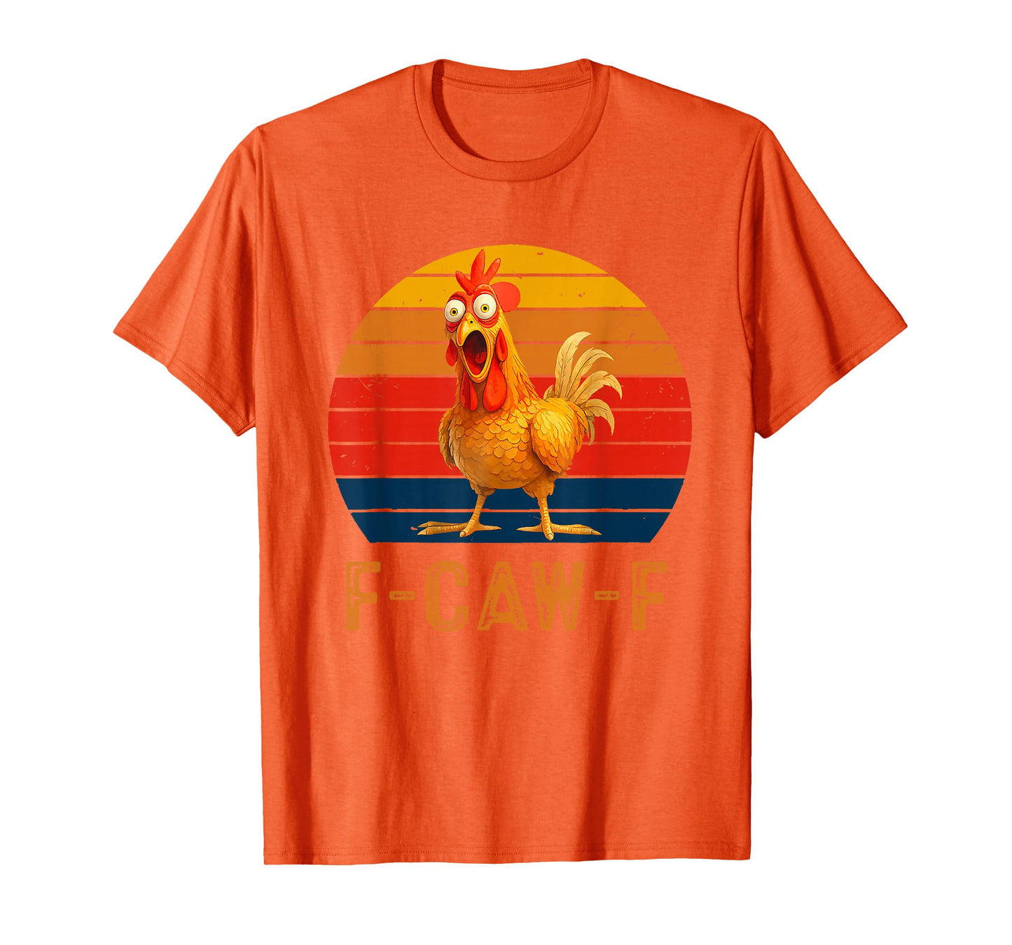 F-Caw-F Funny Chicken Humor F-Caw-F Quote Rooster Vintage T-Shirt