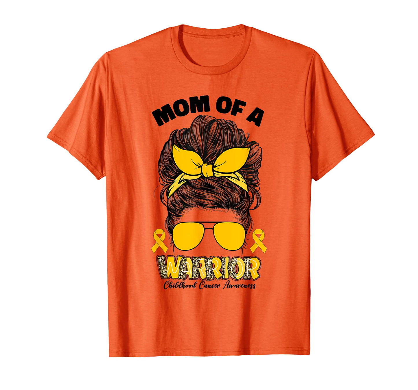 Childhood Cancer Awareness Mom Of A Warrior Messy Bun Mama T-Shirt