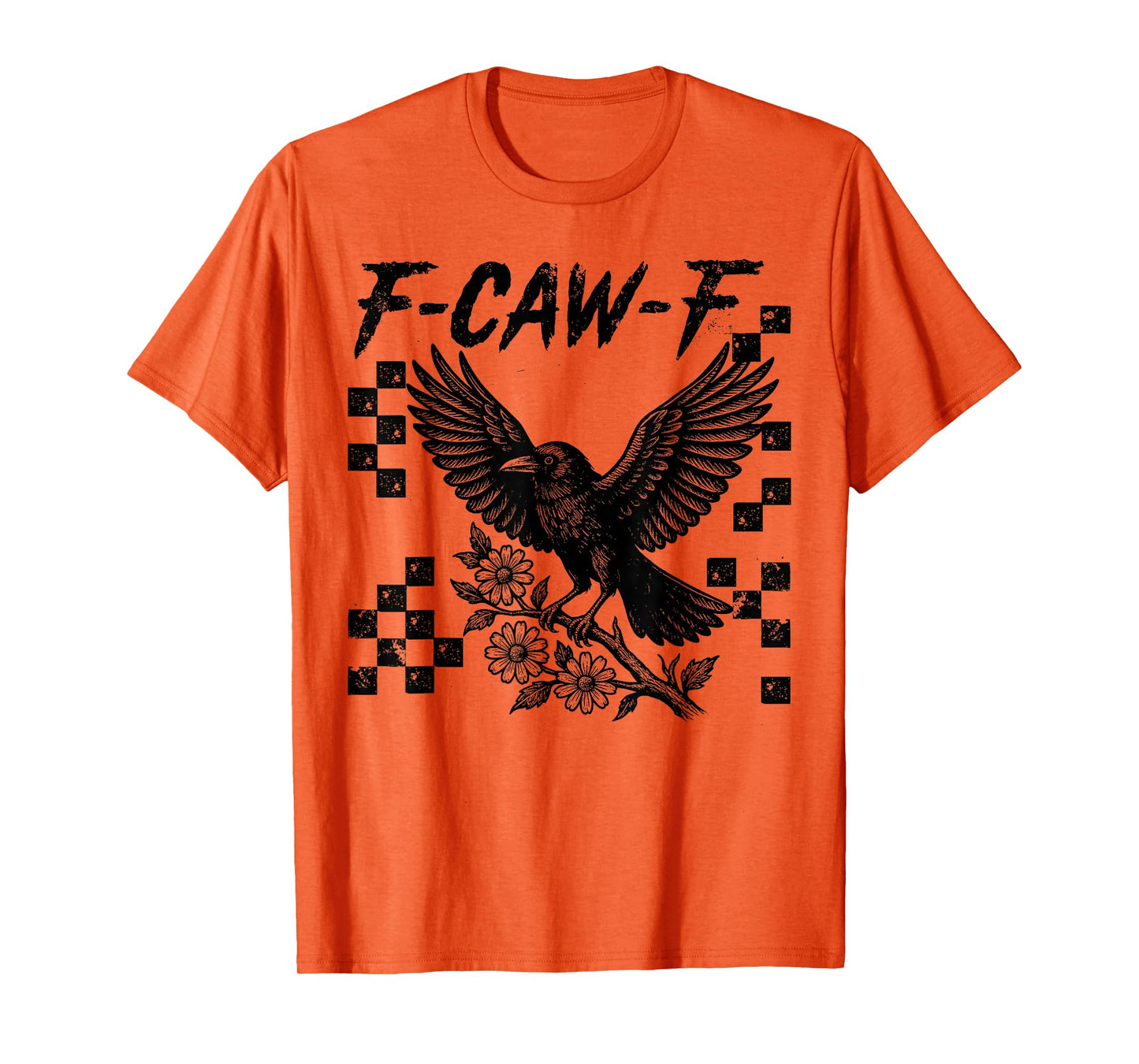 Halloween F Caw F Black Bird F-Caw-F Crow Flower Women Men T-Shirt