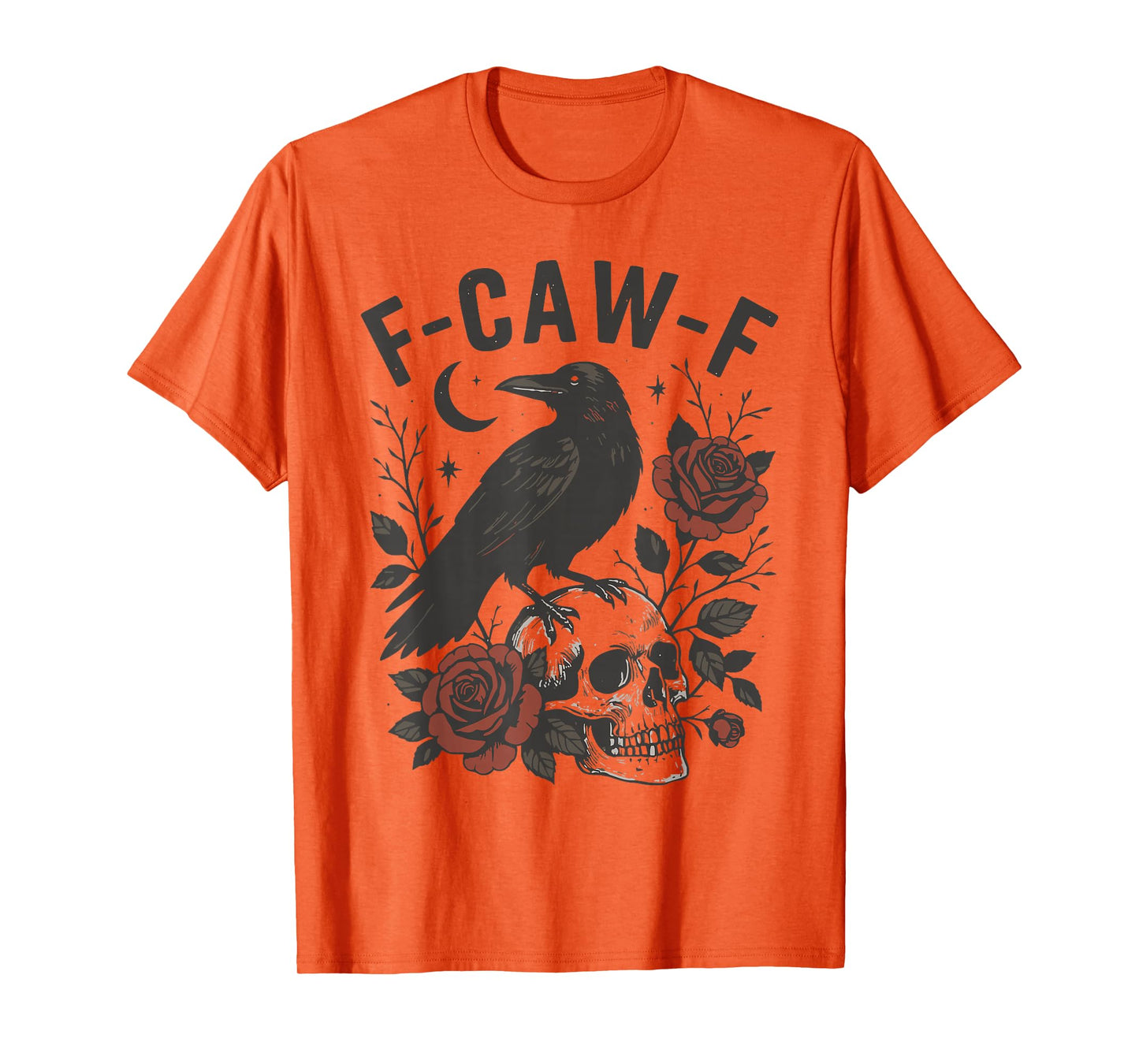 F-Caw-F Funny Raven Halloween Dark Humor T-Shirt