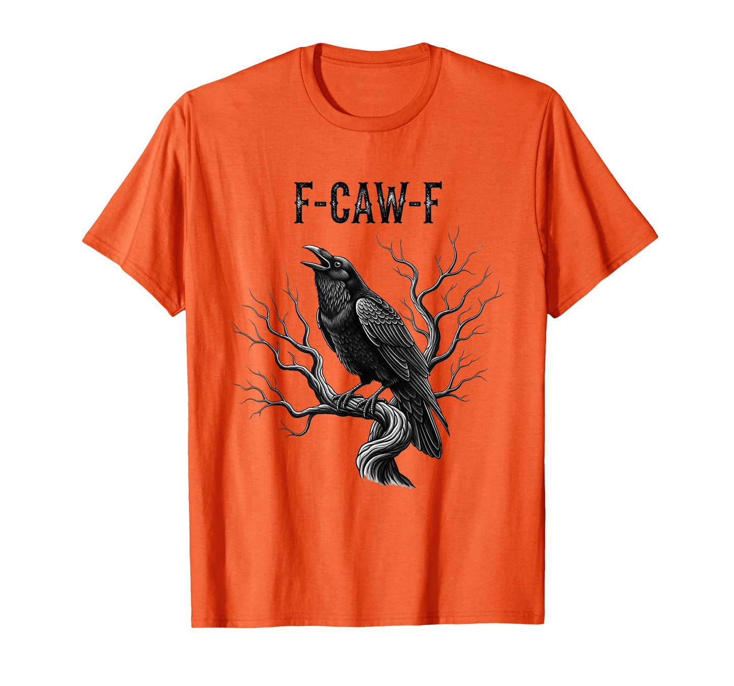 Black Crow, F-Caw-F Funny Black Bird Moon Gothic Adult Humor T-Shirt