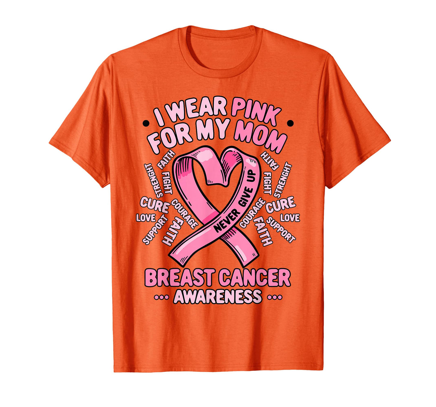 I Wear Pink For My Mom Breast Cancer Awareness Month T-Shirt