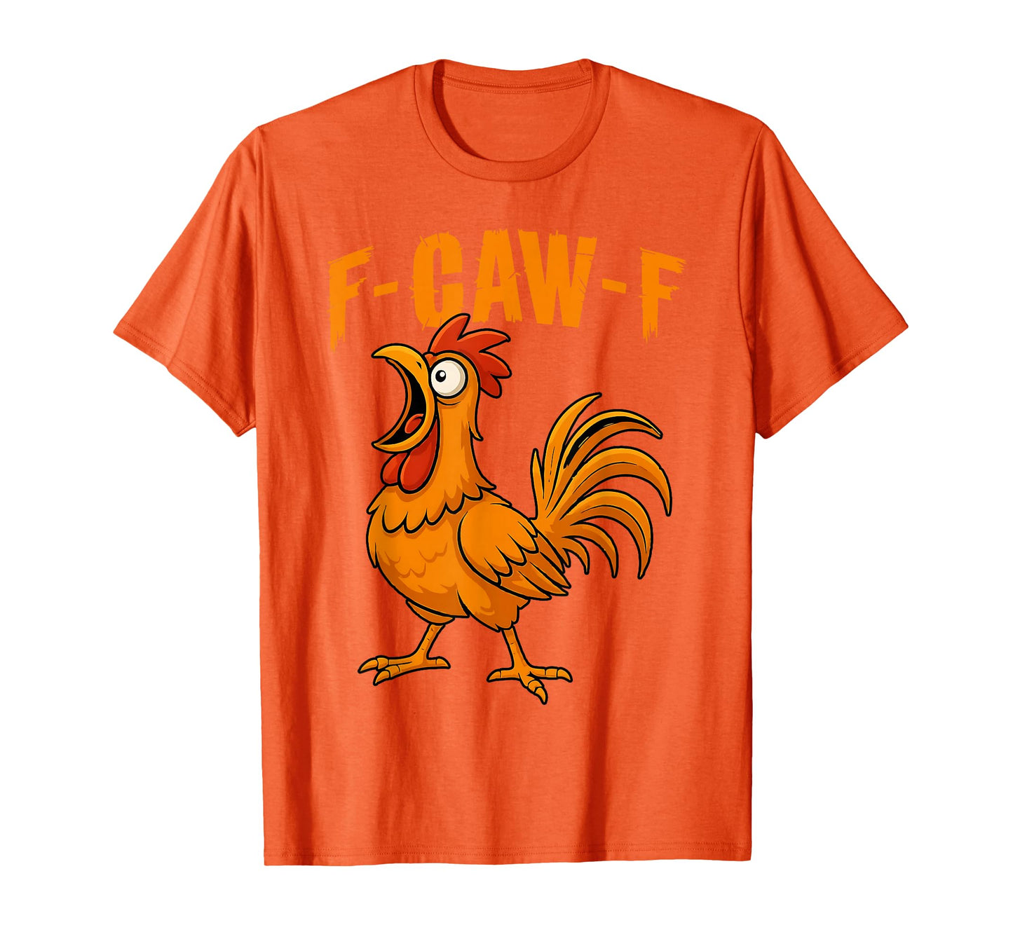 Funny F-Caw-F Chicken FCAWF Rooster Halloween Bird Crow T-Shirt