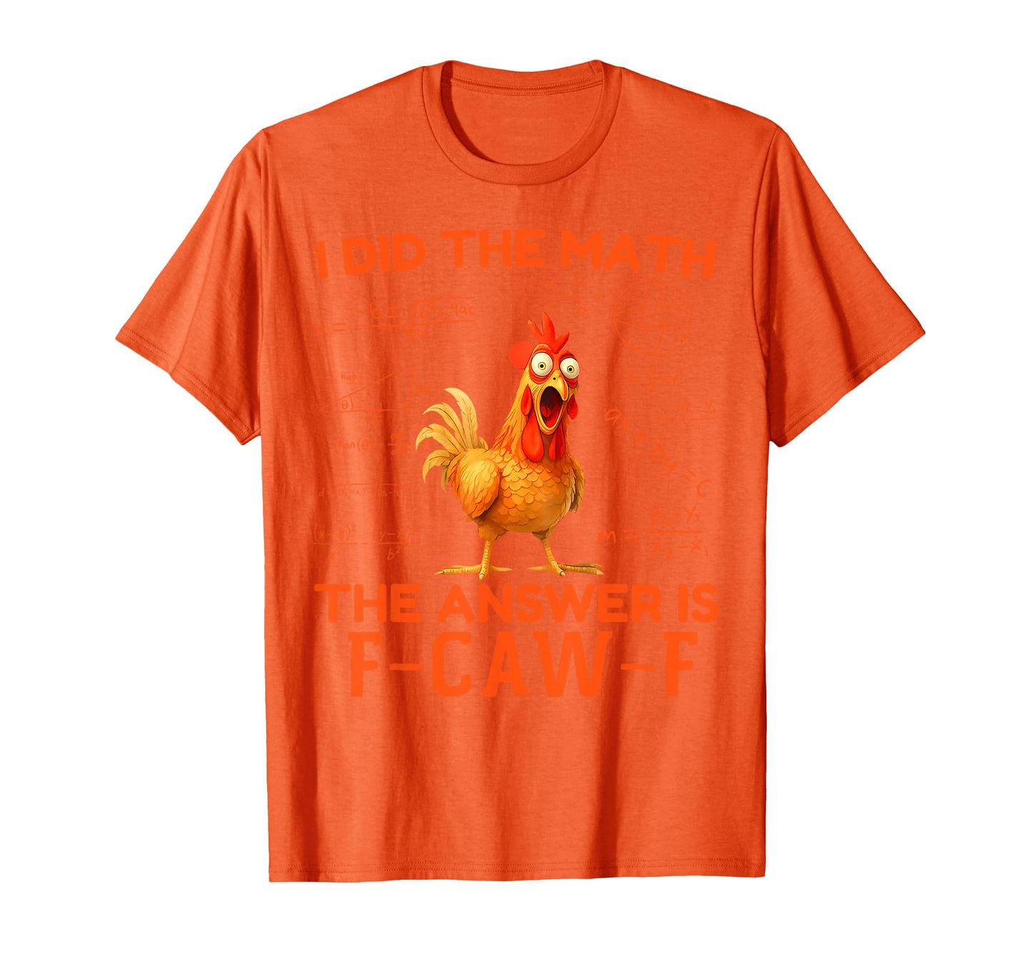 F-Caw-F Funny Chicken Humor Quote Rooster Meme T-Shirt