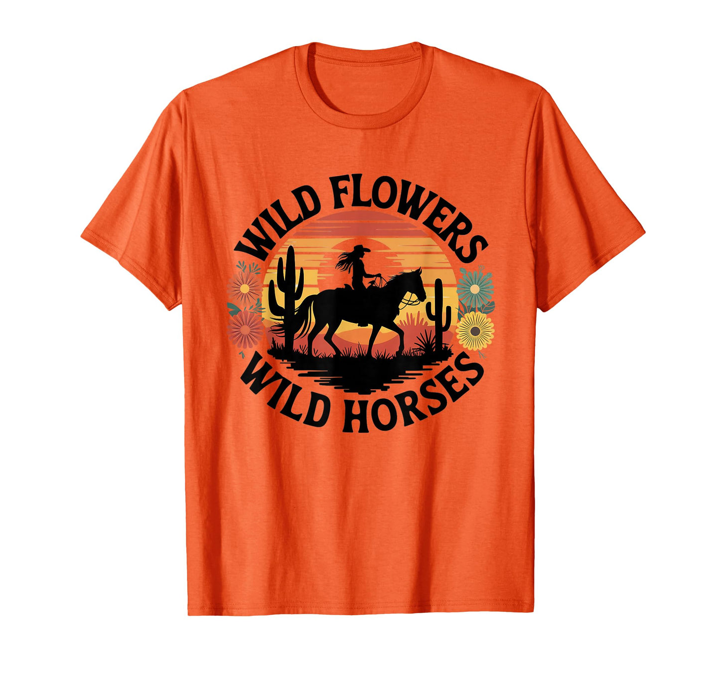 Wild Flowers Wild Horses Cowgirl Sunset Riding T-Shirt