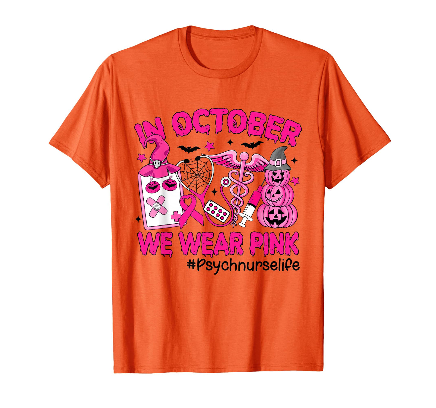 in October We Wear Pink Psych Nurse Life Breast Cancer T-Shirt