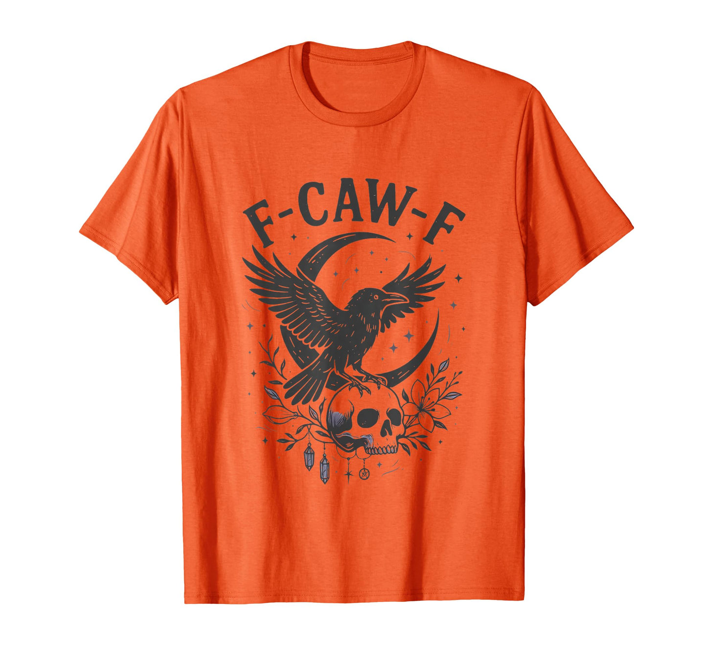 Halloween F Caw F Black Bird F-Caw-F Crow Women Men T-Shirt