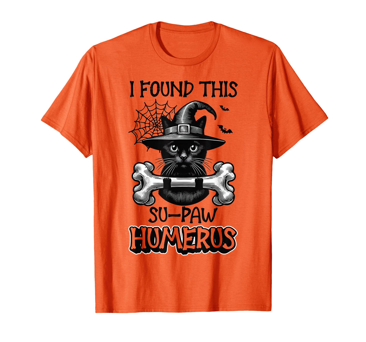 I Found This Su-Paw Humerus - Funny Cat Halloween T-Shirt