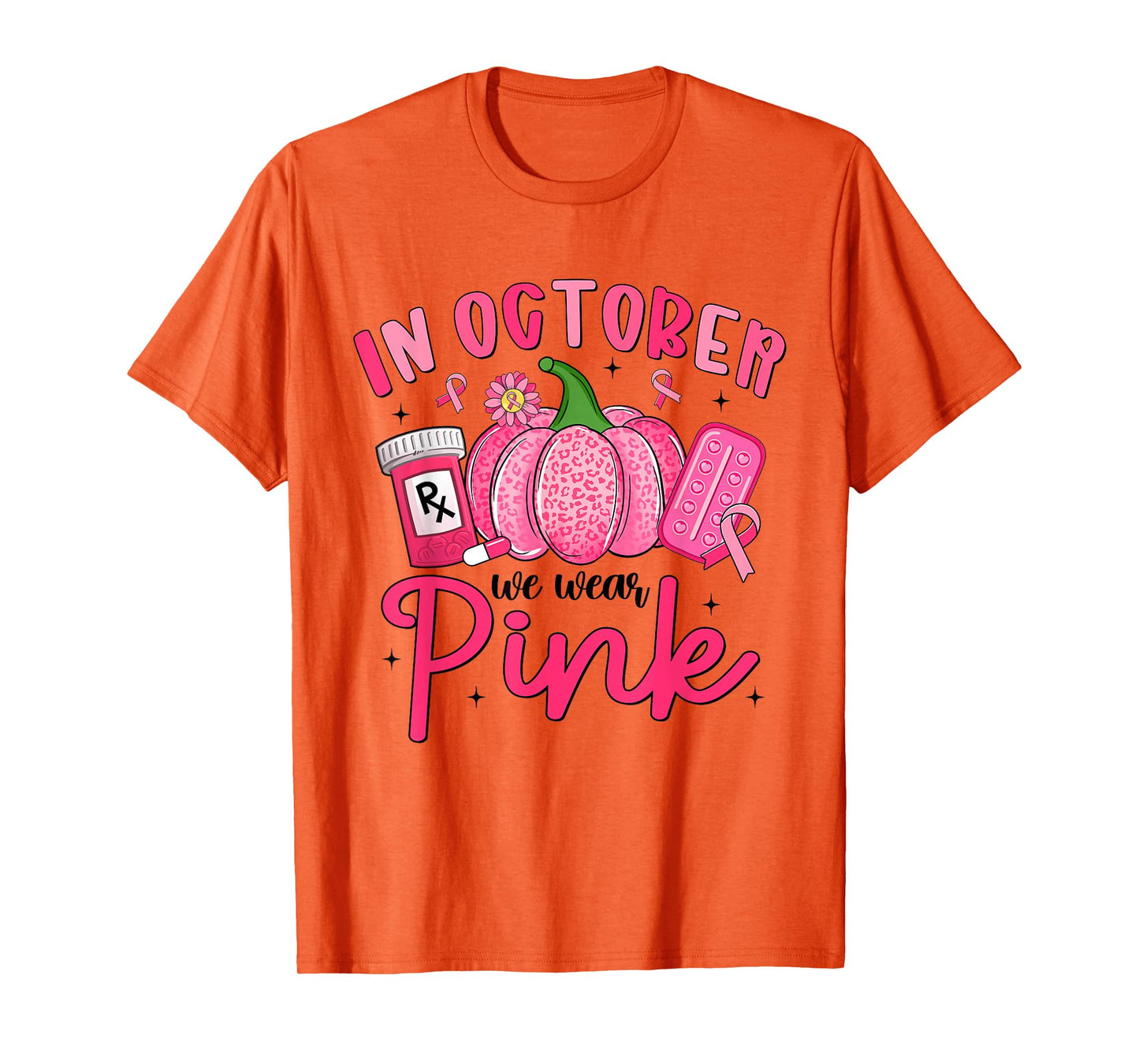 in October We Wear Pink Breast Cancer Awareness Pharmacy T-Shirt