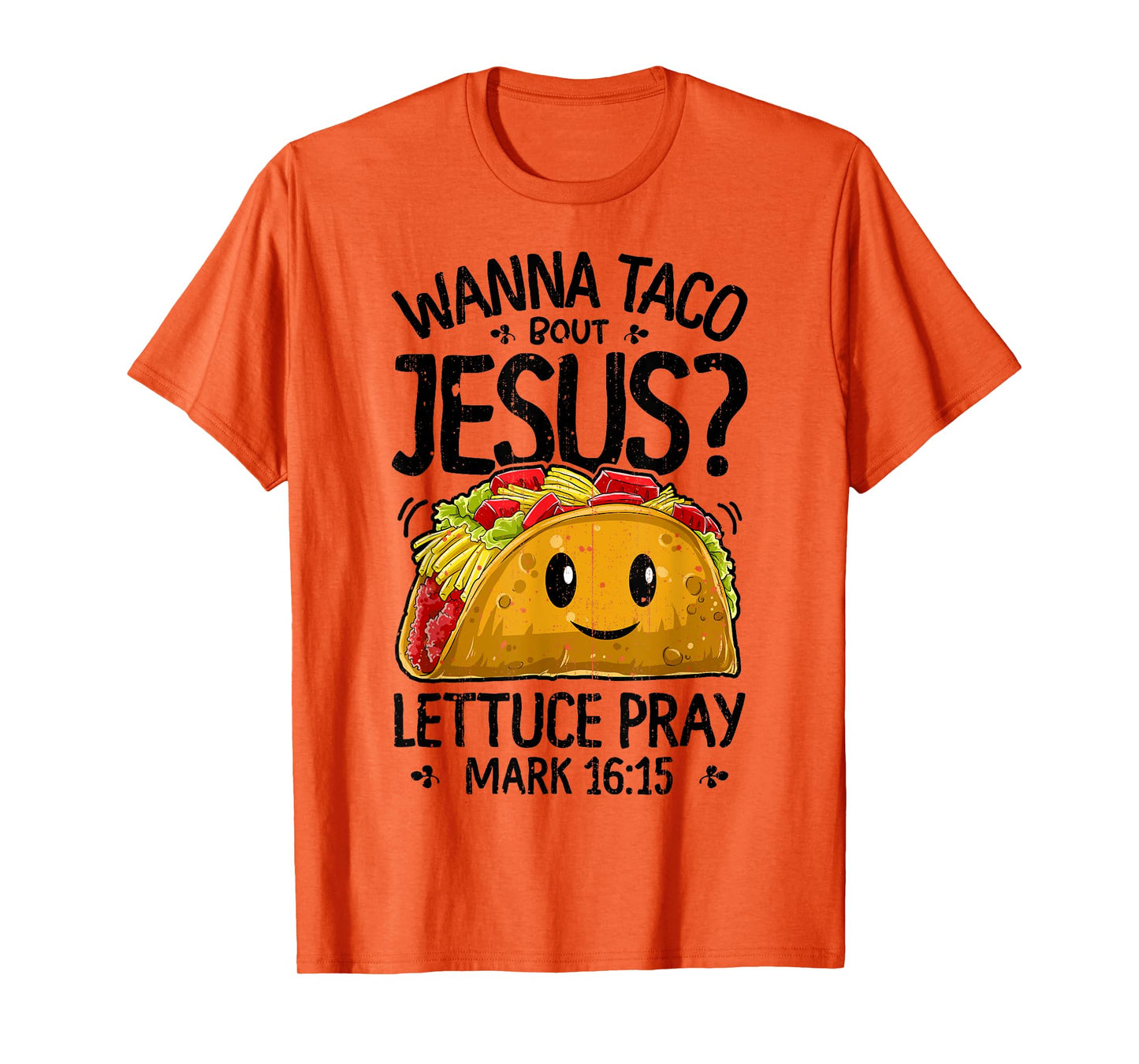 Wanna Taco Bout Jesus Cinco de Mayo Women Men Christian Gift T-Shirt