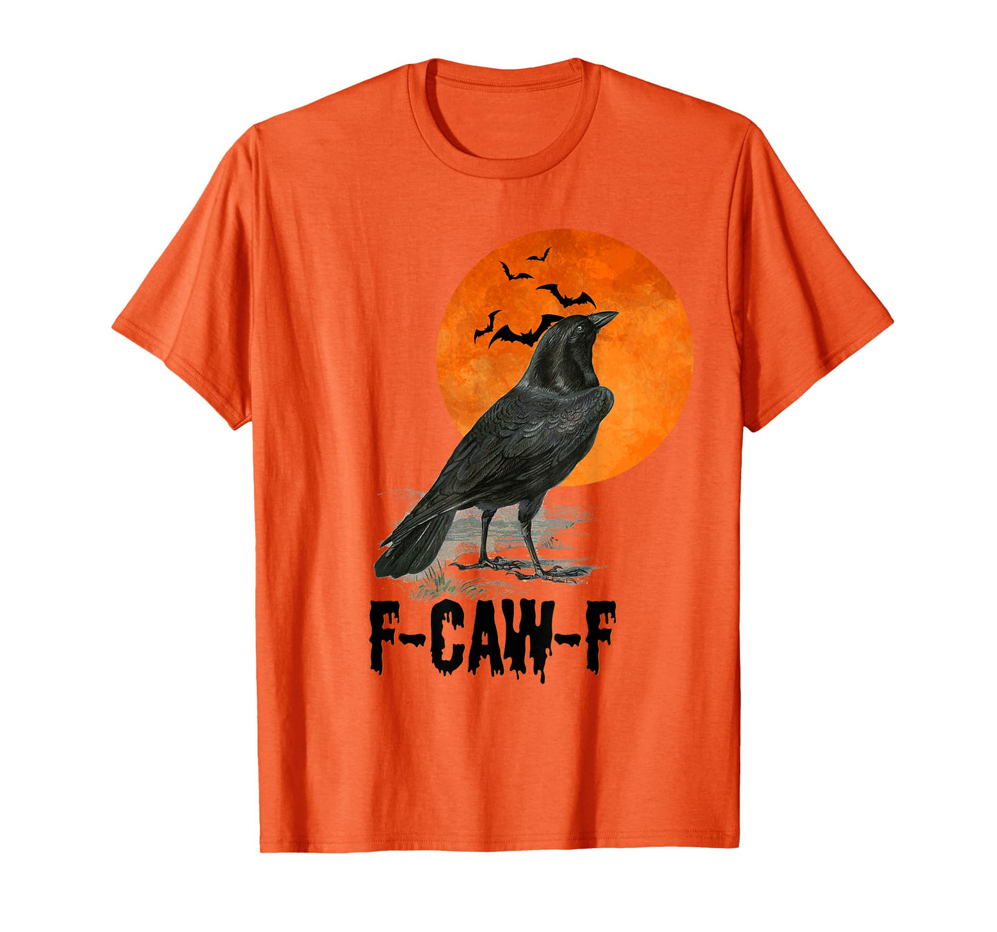 Mens Womens Fcawf F-Caw-F Crow Raven Halloween T-Shirt