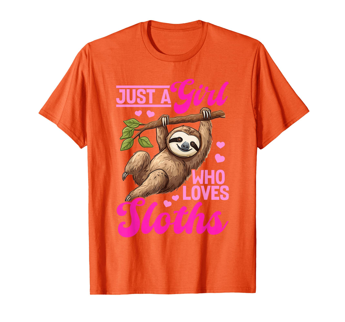 Funny Lazy Sloth Just a Girl Who Loves Sloths T-Shirt