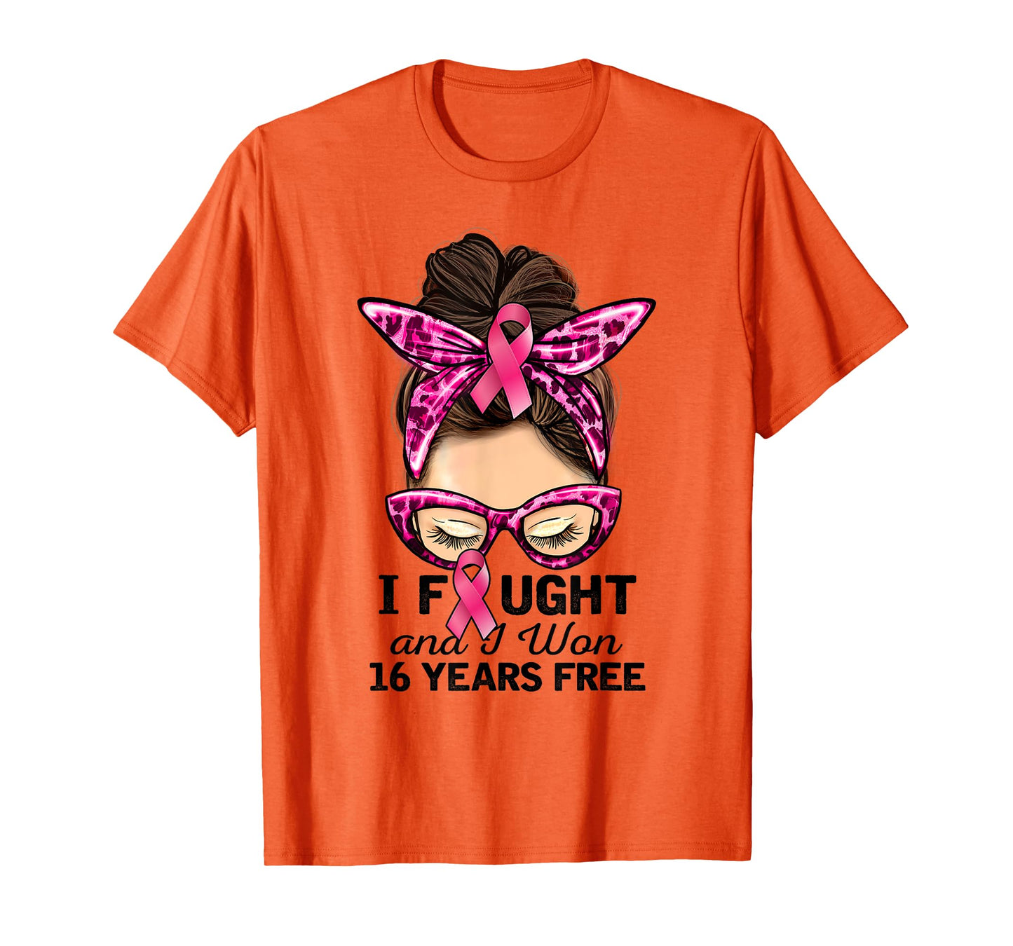 I Fought and I Won 16 Years Free Messy Bun Breast Cancer T-Shirt