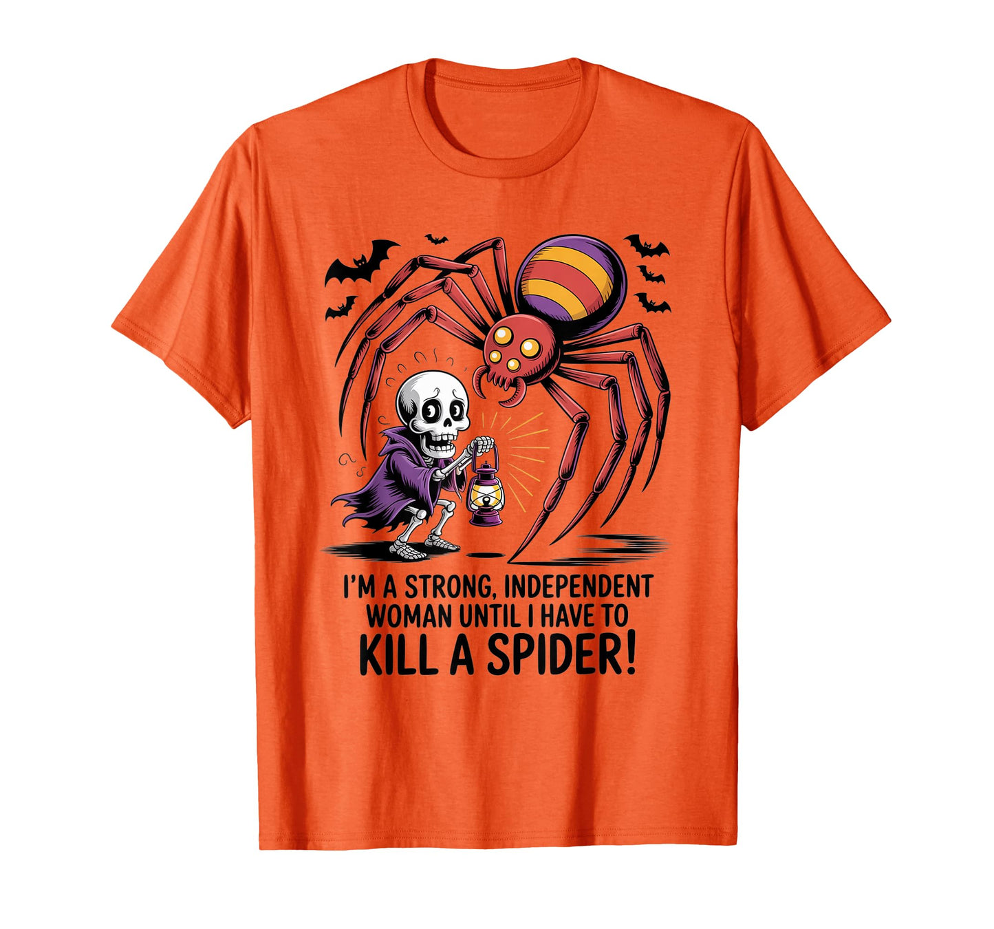 Skeleton I'm A Strong Independent Woman Until I Have to T-Shirt