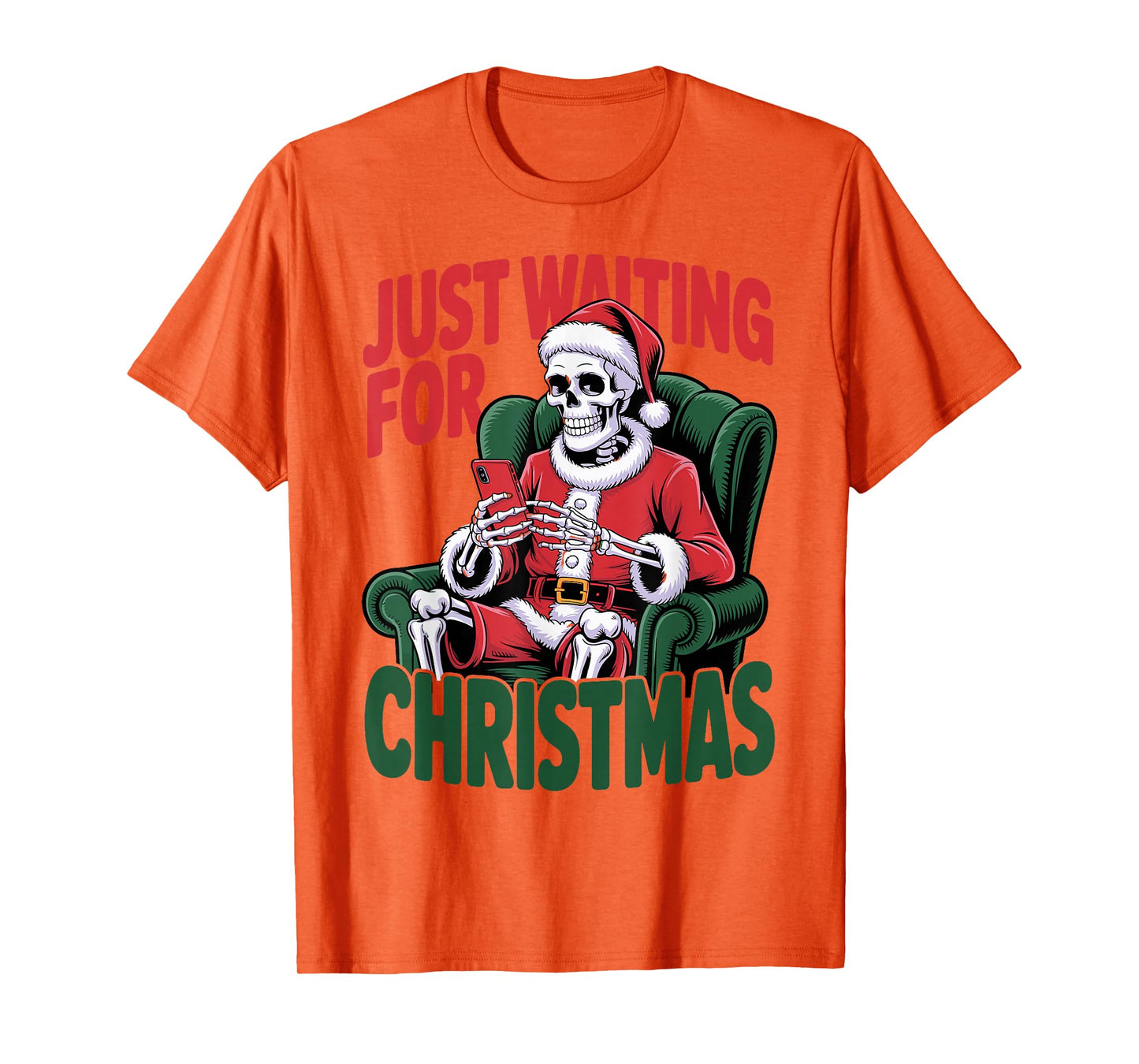 Just Waiting for Christmas Skeleton in Santa Hat Men Women T-Shirt