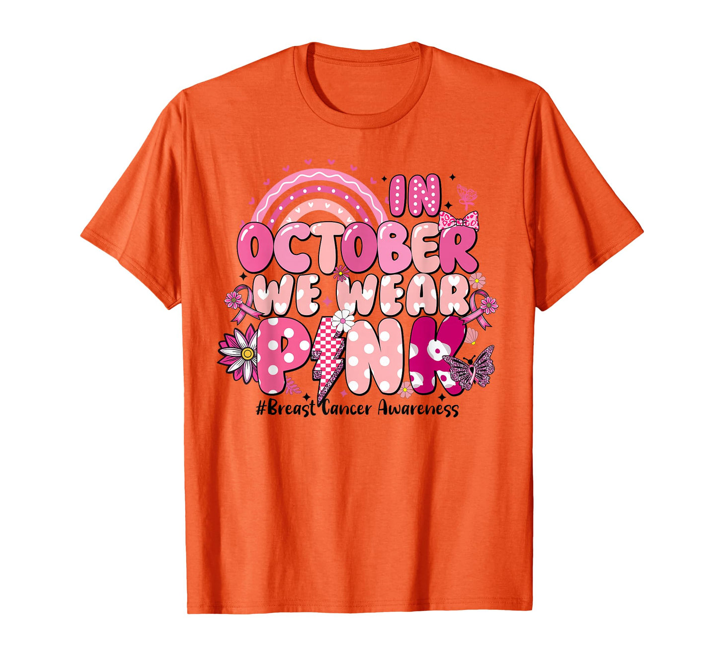 in October We Wear Pink Ribbon Breast Cancer Awareness Women T-Shirt