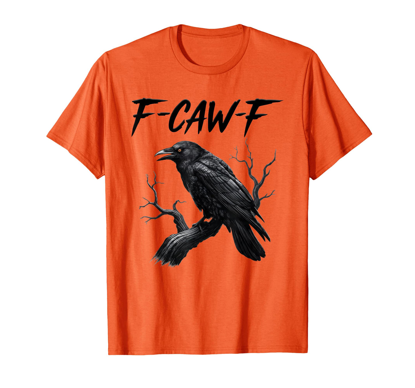 Black Crow, F-Caw-F Funny Black Bird Moon Gothic Adult Humor T-Shirt