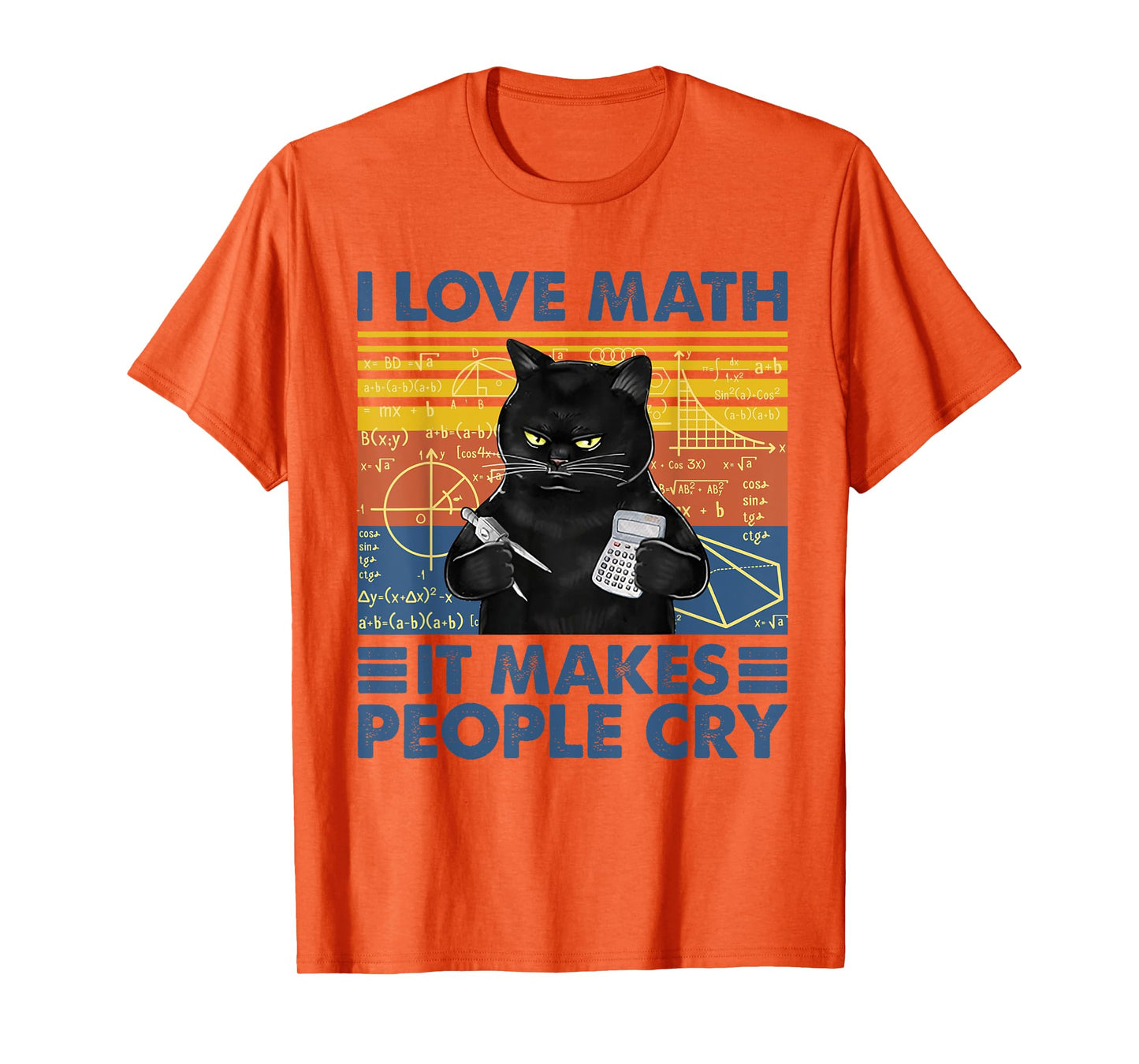 Black Cat Teacher I Love Math It Make People Cry T-Shirt for Men Women